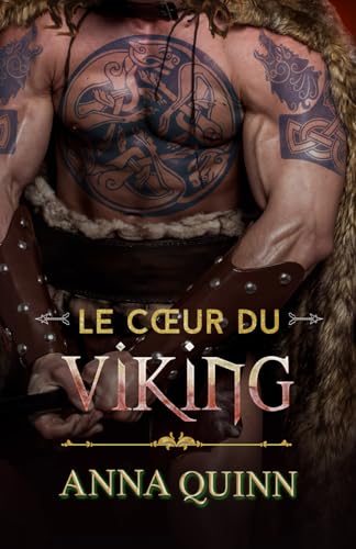 Imagen de archivo de Le C?ur du Viking: Romance historique (Dsire, capture, rclame. t. 3) a la venta por medimops