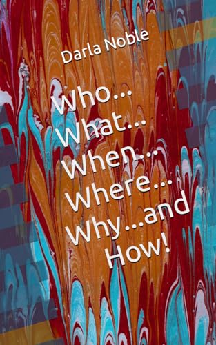 Stock image for Who...What...When...Where...Why...and How! for sale by Ria Christie Collections