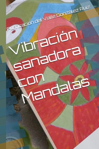 Stock image for Vibracin sanadora con Mandalas (Spanish Edition) for sale by California Books