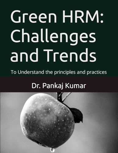 Stock image for Green HRM: Challenges and Trends: To Understand the principles and practices for sale by GreatBookPricesUK