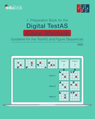 Stock image for 1. Preparation Book for the Digital TestAS ? Core Module: Guideline for the TestAS and Figure Sequences (Preparation Books for the Digital TestAS ? Core Module 2025, Band 1) for sale by Buchpark