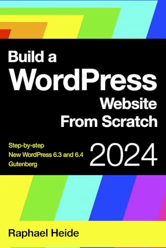 9798863610849: Build a WordPress Website From Scratch
