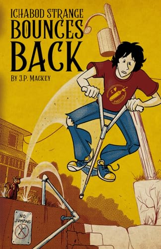 Stock image for Ichabod Strange Bounces Back (The Adventures of Ichabod Strange) for sale by Ria Christie Collections