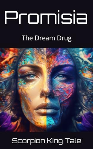 Stock image for Promisia: The Dream Drug for sale by California Books