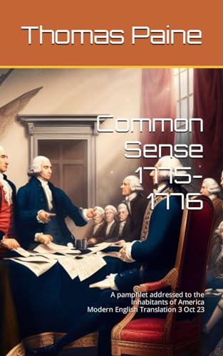Stock image for Common Sense 1775-1776: A pamphlet addressed to the Inhabitants of America for sale by GreatBookPrices