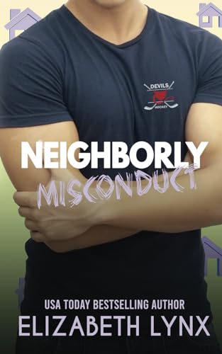 Stock image for Neighborly Misconduct (Blue Ridge Mountain Hockey) for sale by Ria Christie Collections