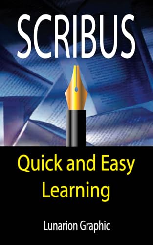 9798863805863: Scribus: Quick And Easy Learning