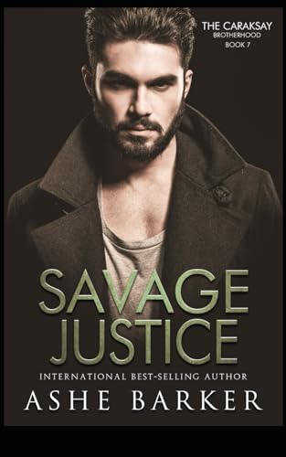 Stock image for Savage Justice: The Caraksay Brotherhood, Book 7 for sale by California Books
