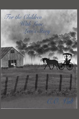 Stock image for For the Children With Love: Levi's Story for sale by Ria Christie Collections