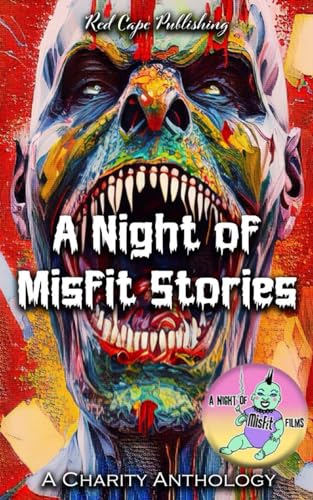 Stock image for A Night of Misfit Stories: A Charity Anthology for sale by Ria Christie Collections