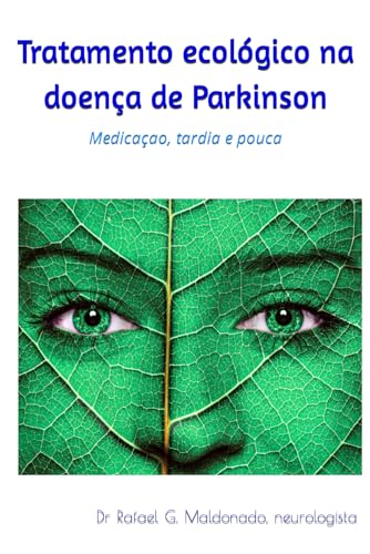 Imagen de archivo de Tratamento ecolgico na doena de Parkinson: Medicaao, tardia e pouca a la venta por GreatBookPrices