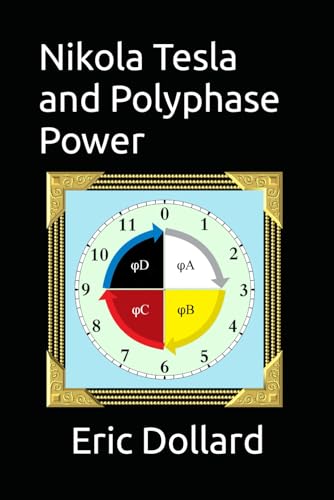 Stock image for Nikola Tesla and Polyphase Power for sale by PBShop.store US