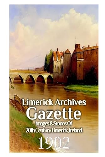 9798864499818: Limerick Archives Gazette: 1902: 3