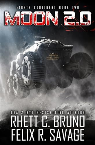 Stock image for Moon 2.0: A Hard Science Fiction Thriller (Eighth Continent) for sale by Ria Christie Collections