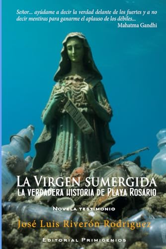 Stock image for La Virgen sumergida: La verdadera historia de Playa Rosario (Spanish Edition) for sale by Ria Christie Collections