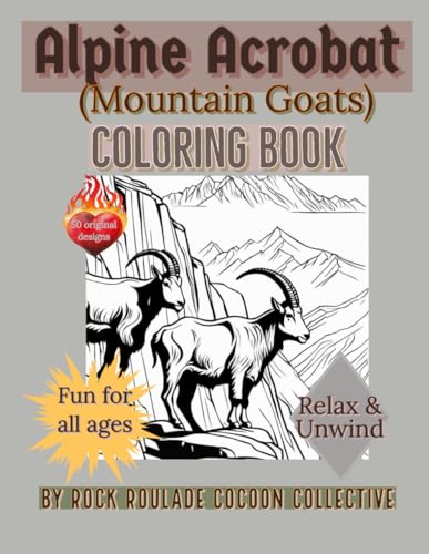 Stock image for Alpine Acrobat (Mountain Goats): coloring book (Unique Characters) for sale by California Books
