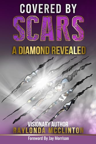 Stock image for Covered By Scars: A Diamond Revealed for sale by GreatBookPrices