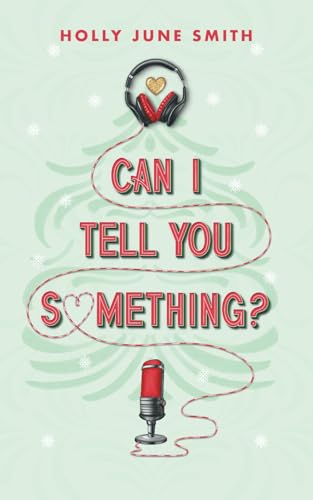

Can I Tell You Something: A holiday novella (Snowbound Secrets)
