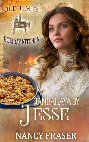 Imagen de archivo de Jambalaya by Jesse: Old Timey Holiday Kitchen Book 23 a la venta por GreatBookPrices