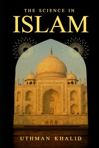 Imagen de archivo de The Science in Islam a la venta por PBShop.store US
