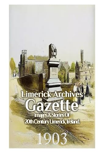 9798864907870: Limerick Archives Gazette: 1903