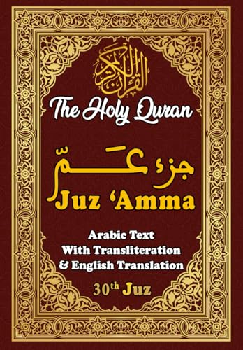 Stock image for Juz Amma, 30th Juz of the Holy Quran: Arabic Text With Transliteration and English Translation for sale by Ria Christie Collections