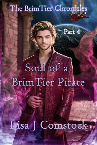 Stock image for Soul of a BrimTier Pirate: The BrimTier Chronicles for sale by GreatBookPrices