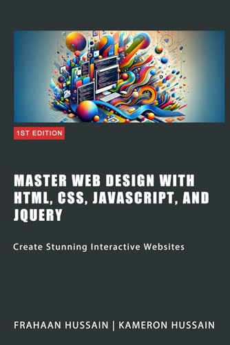 Image d'archives pour Master Web Design with HTML, CSS, JavaScript, and jQuery: Create Stunning Interactive Websites mis en vente par Ria Christie Collections