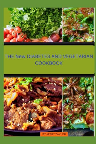 Beispielbild fr The The NEW DIABETES AND VEGETARIAN COOKBOOK zum Verkauf von PBShop.store US