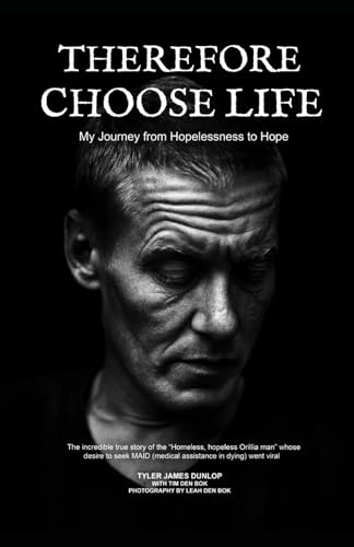 Stock image for Therefore Choose Life: My Journey from Hopelessness to Hope for sale by Zoom Books Company