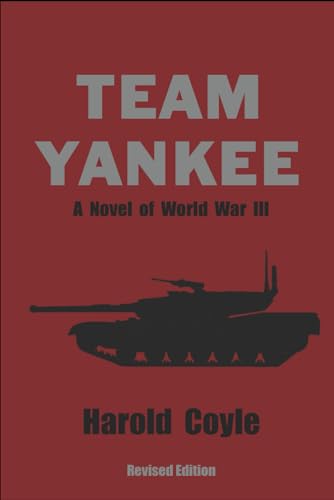Stock image for Team Yankee: A Novel of World War III for sale by PhinsPlace