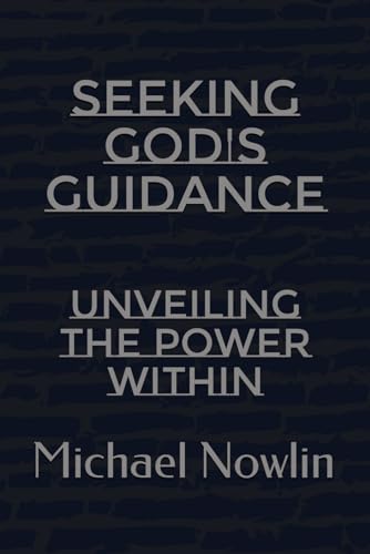 9798865323105: Seeking God's Guidance: Unveiling the Power Within