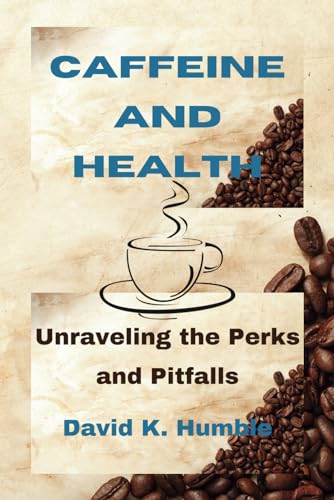 Stock image for Caffeine and Health (Paperback) for sale by Grand Eagle Retail