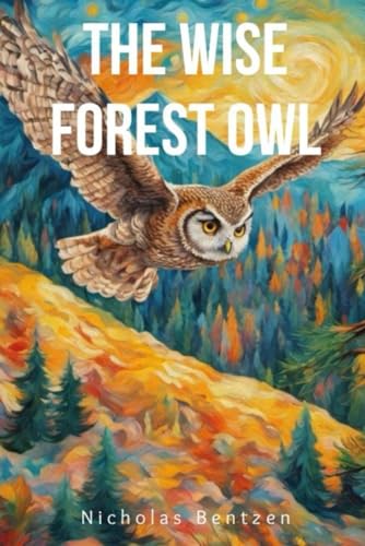 Stock image for THE WISE FOREST OWL for sale by California Books