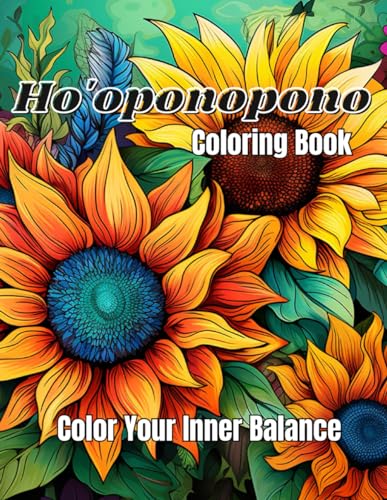 Stock image for Ho'oponopono Coloring Book: Color Your Inner Balance: The Art of Forgiveness for sale by GreatBookPrices