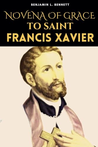 Stock image for Novena of Grace to Saint Francis Xavier (Paperback) for sale by Grand Eagle Retail