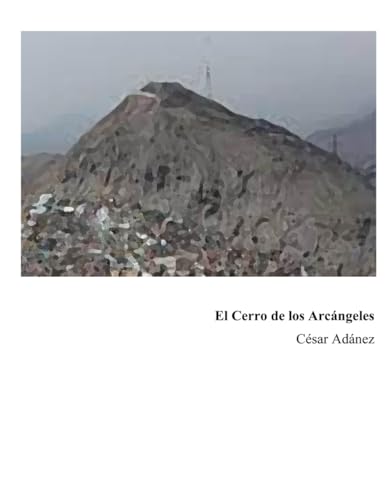 9798865456261: El Cerro de los Arcngeles: 1 (#relatio)