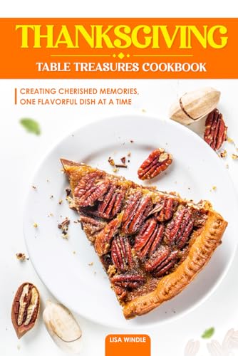 Beispielbild fr Thanksgiving Table Treasures Cookbook zum Verkauf von PBShop.store US