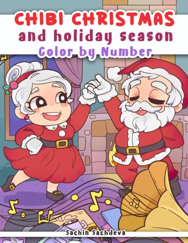 Stock image for Chibi Christmas and Holiday Season: Color by Number Coloring Book for Adults for fun and relaxation (Chibi Coloring World) for sale by medimops