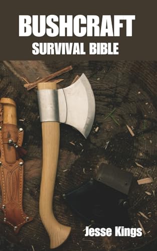 Imagen de archivo de Bushcraft Survival Bible: A Comprehensive Guide to Wilderness Survival a la venta por GreatBookPrices