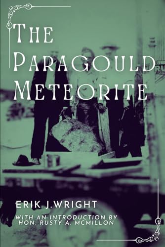 Stock image for The Paragould Meteorite for sale by GreatBookPricesUK