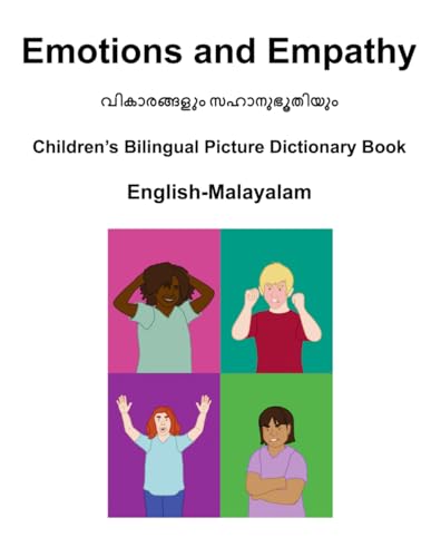 Stock image for English-Malayalam Emotions and Empathy Children's Bilingual Picture Dictionary Book for sale by PBShop.store US