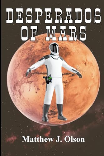 Stock image for Desperados of Mars (Paperback) for sale by Grand Eagle Retail