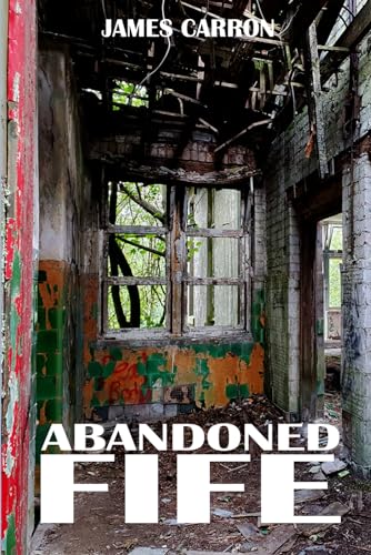 Stock image for Abandoned Fife (Paperback) for sale by Grand Eagle Retail