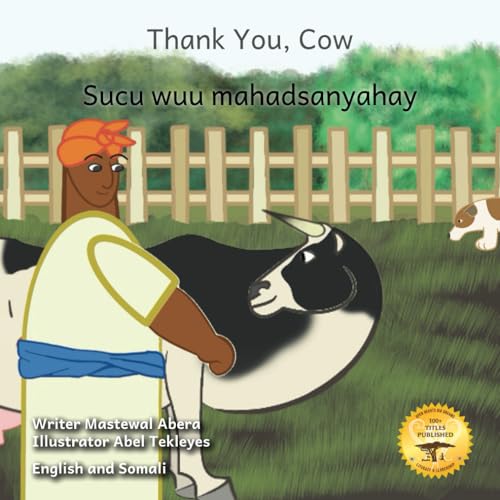 Stock image for Thank You, Cow: The Origin Of Some Of Ethiopia's Best Foods in English and Somali for sale by GreatBookPrices