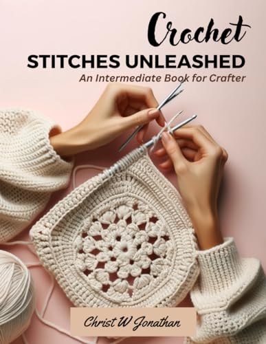 Imagen de archivo de Crochet Stitches Unleashed a la venta por PBShop.store US