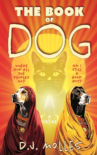 Imagen de archivo de The Book of Dog: A Satire a la venta por Off The Shelf