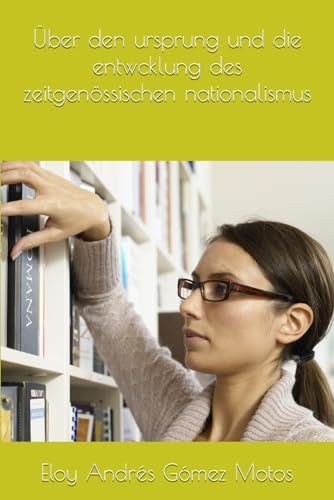 Stock image for ber den ursprung und die entwcklung des zeitgenssischen nationalismus (German Edition) for sale by Ria Christie Collections