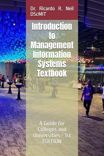 9798866636587: Introduction to Management Information Systems Textbook -: A Guide for Colleges and Universities - 1 EDITION