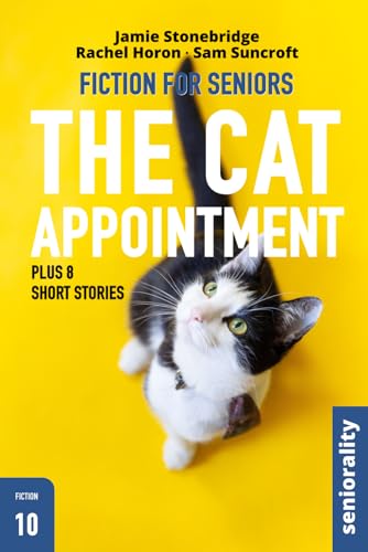 Imagen de archivo de The Cat Appointment: Large Print easy to read story for Seniors with Dementia, Alzheimer?s or memory issues - includes additional short stories (Fiction for Seniors) a la venta por California Books